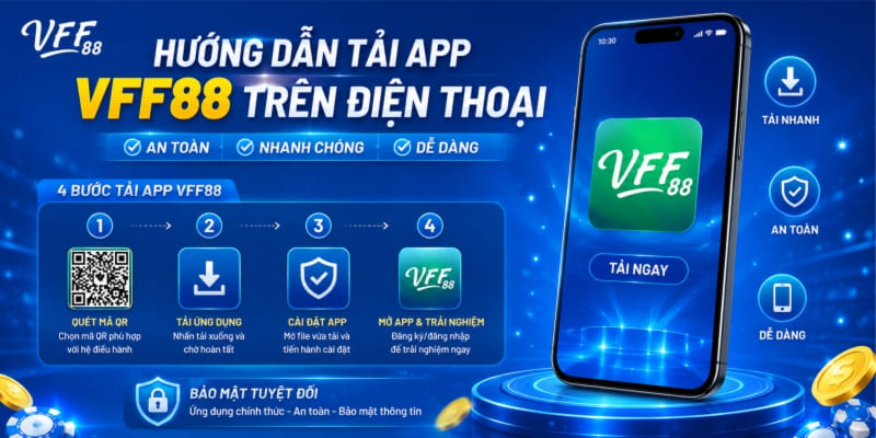 Hướng dẫn tải app VFF88 trên điện thoại thông minh